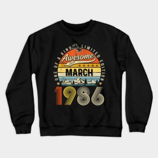 Awesome Since March 1986 Vintage 37th Birthday Crewneck Sweatshirt